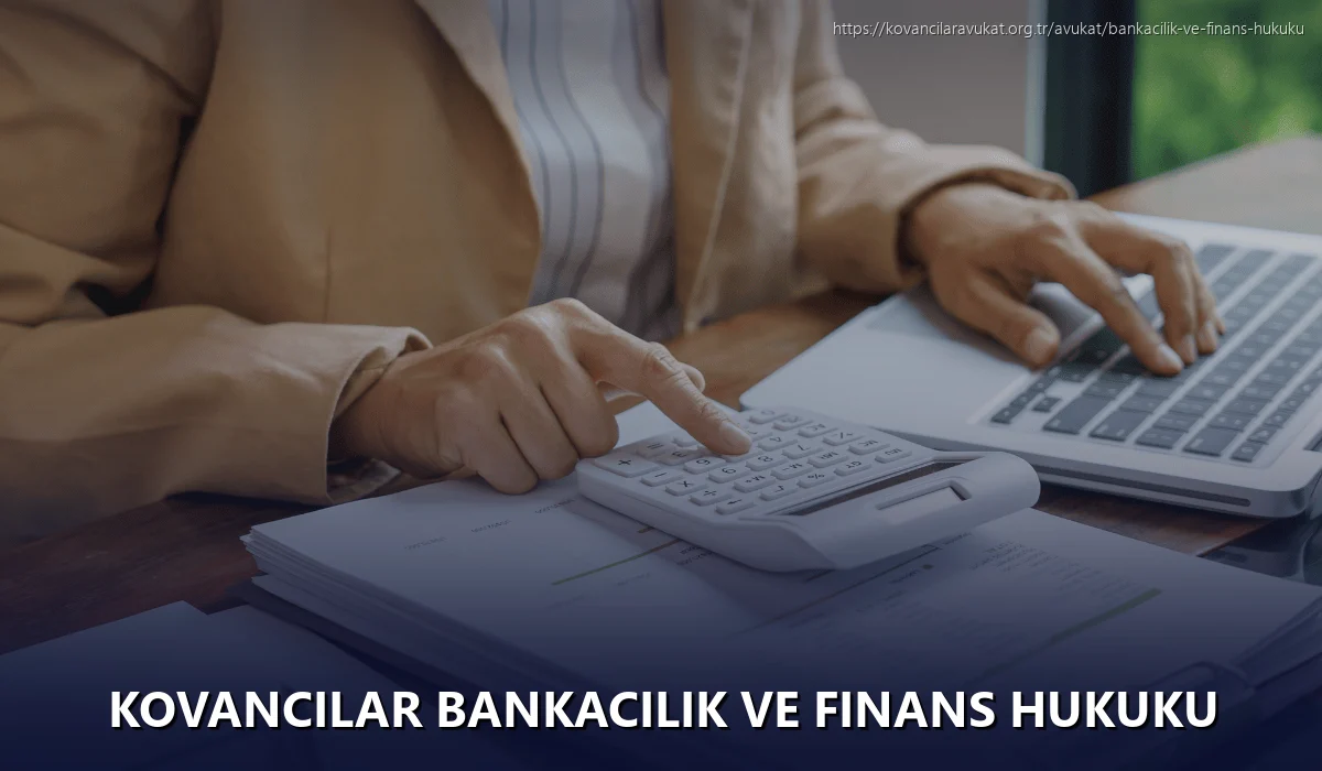 Kovancilar Bankacılık ve Finans Hukuku