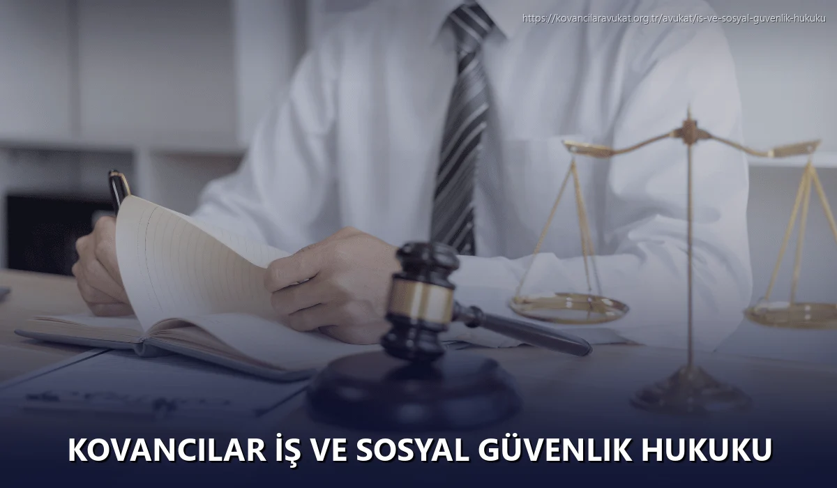 Kovancilar İş ve Sosyal Güvenlik Hukuku