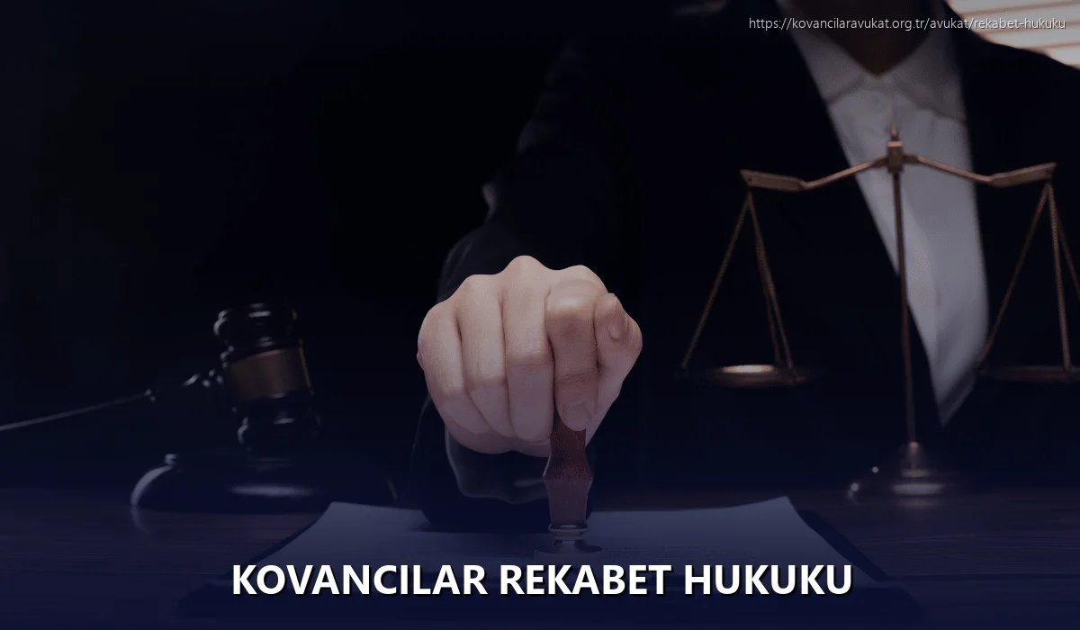 Kovancilar Rekabet Hukuku